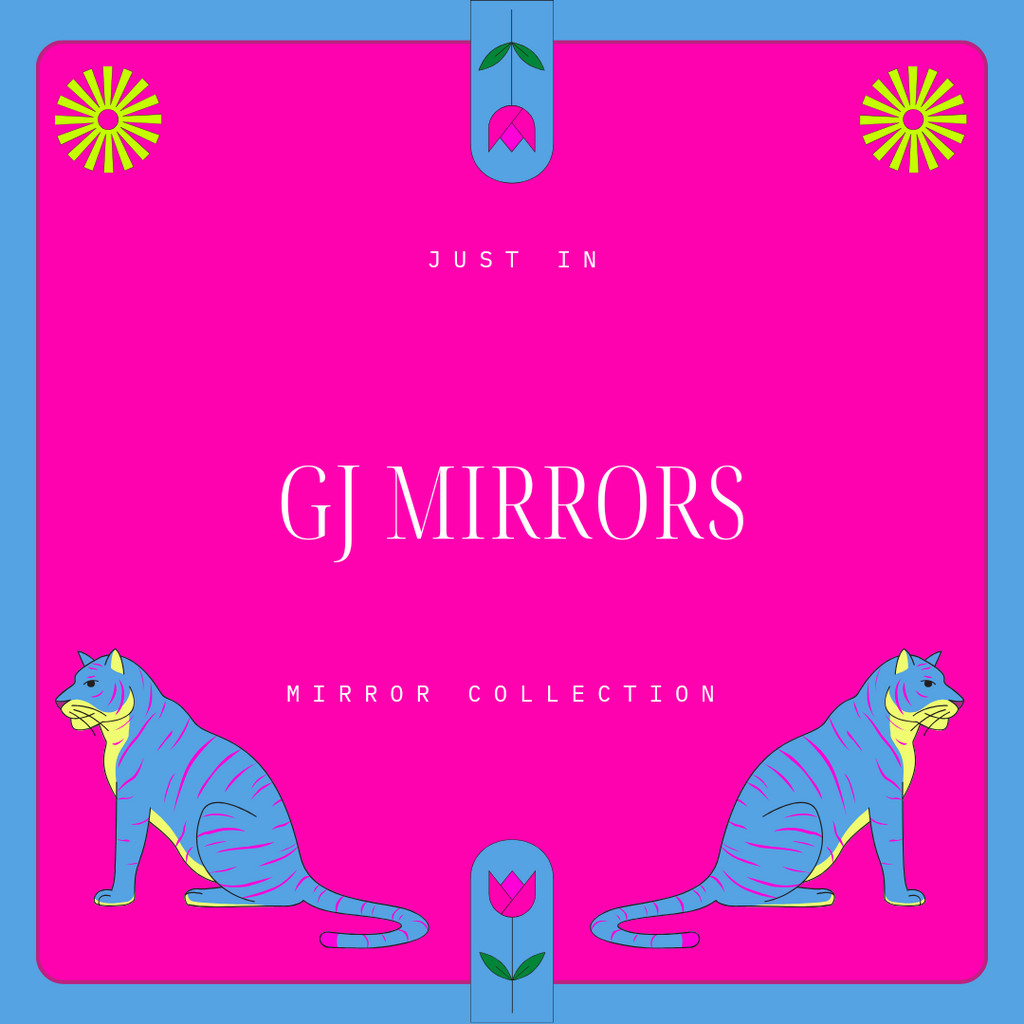 GJ Mirrors Collection